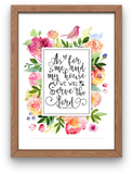As for Me and My House We Will Serve the Lord | Art Print
